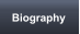 Biography