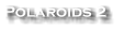 Polaroids 2